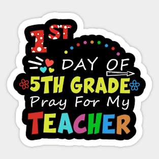 First Day Of Preschool Pray For My Teacher Dear Parents, Tag You'Re It Love Teache Cute Gift For Teacher Day Professor Sticker
